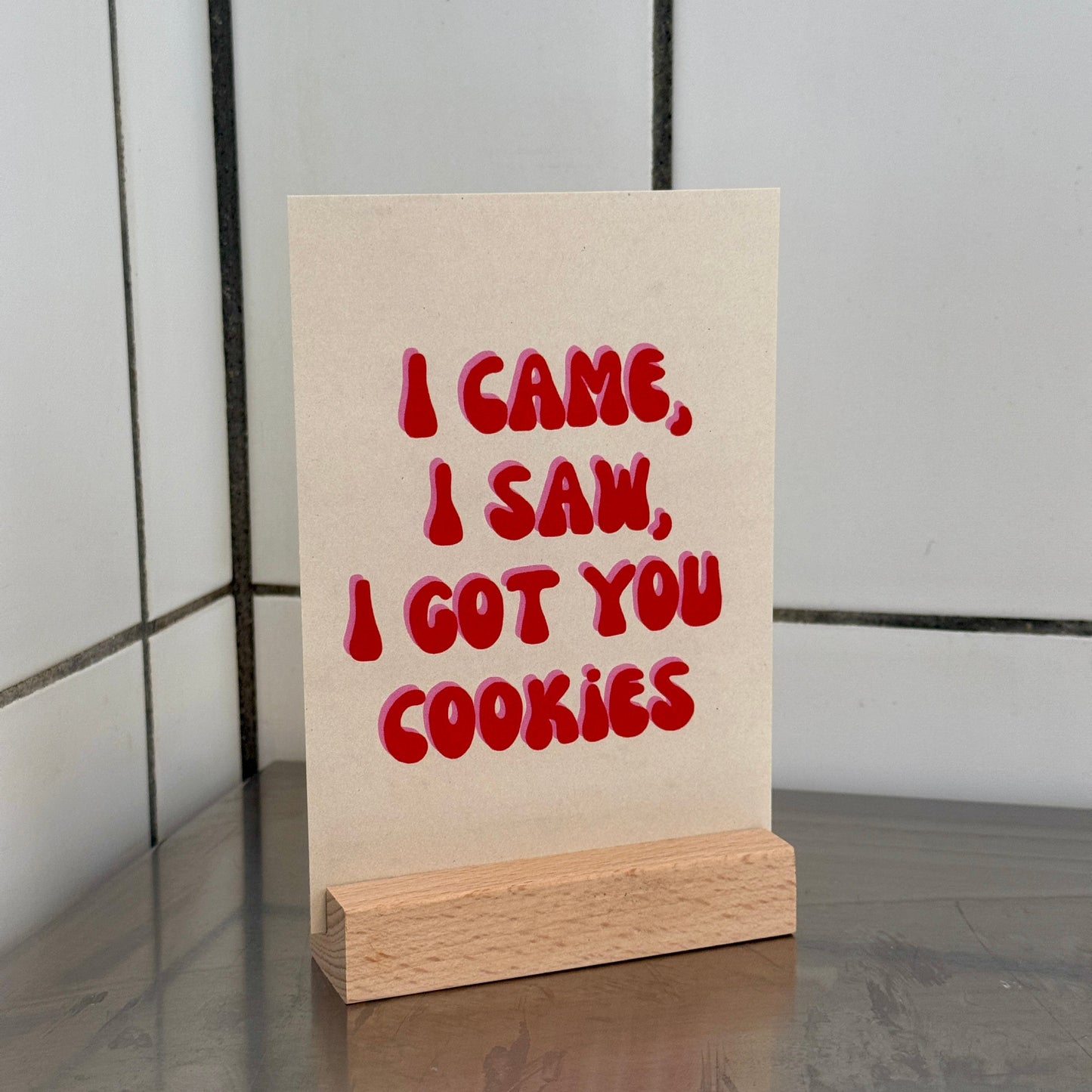 'I got you cookies' Card